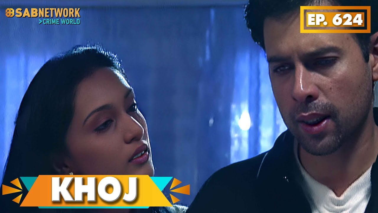 KHOJ | खोज | Ep 624 | Sab Network Crime World | Hindi Serial