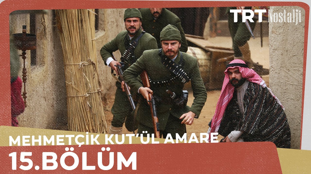 Mehmet&ccedil;ik K&ucirc;tulam&acirc;re 15.B&ouml;l&uuml;m
