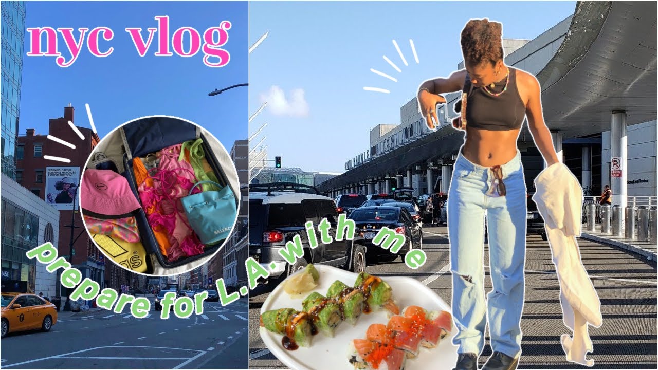 nyc vlog | Prepare for my trip to L.A. with me (events, glow up, packing + more)