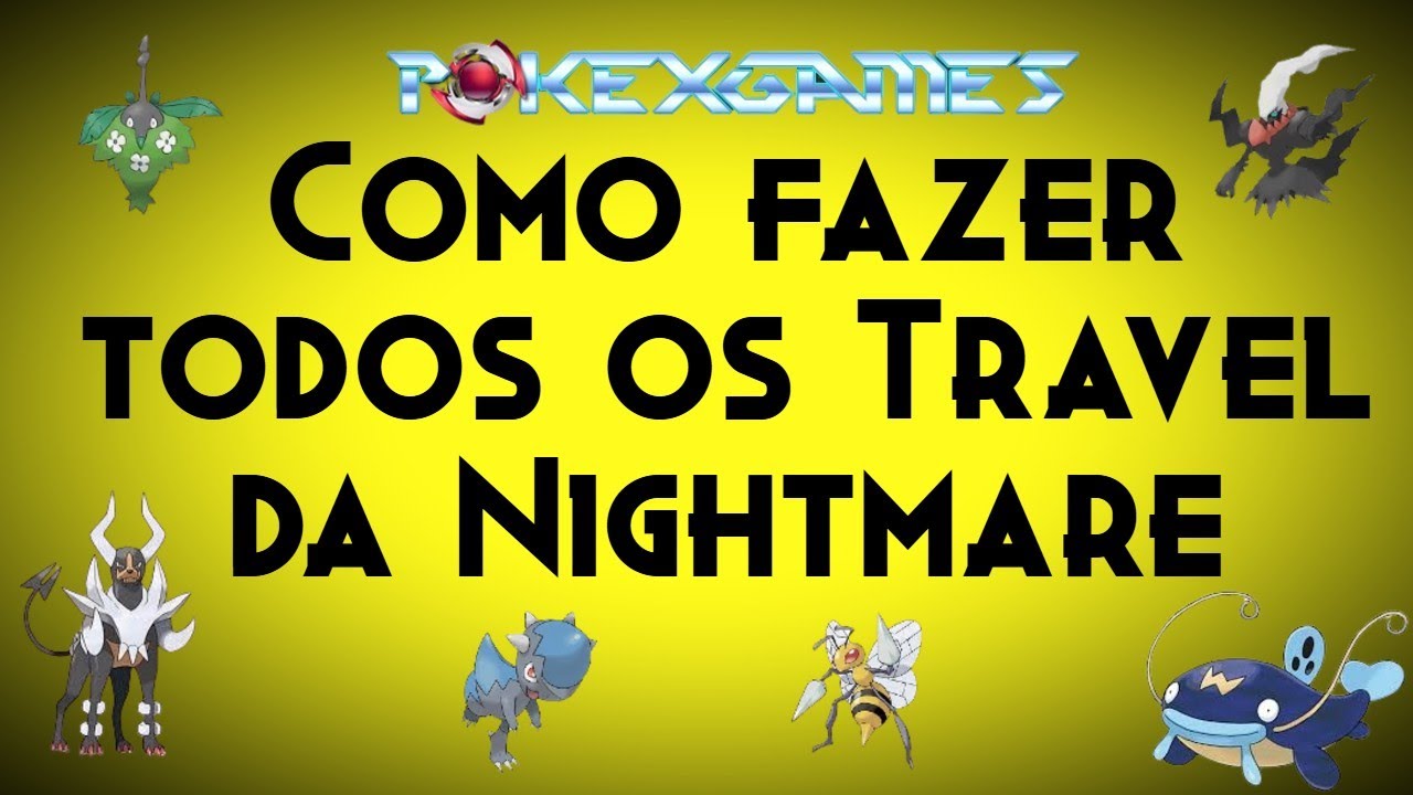 PXG Como fazer todos os Travel da Nightmare