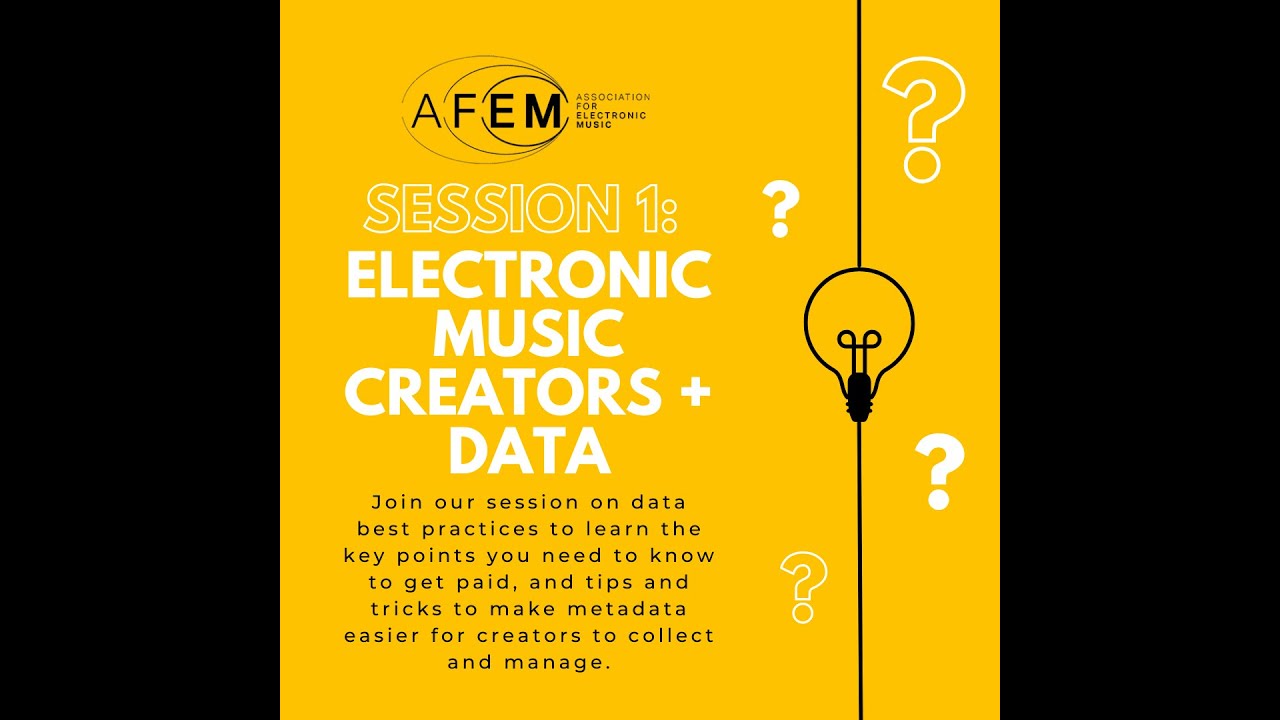 AFEM Metadata Session 1:  Metadata for Electronic Music Creators.