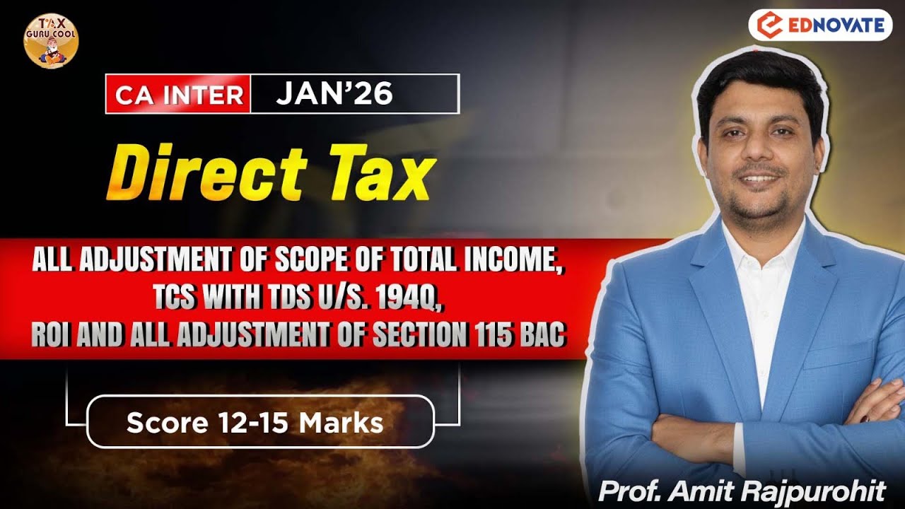 Guaranteed 15 Marks Concepts  in Just 1 hour | CA Inter | Direct Tax | Prof. ARP