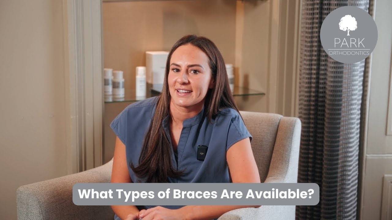 What Types of Braces Are Available?