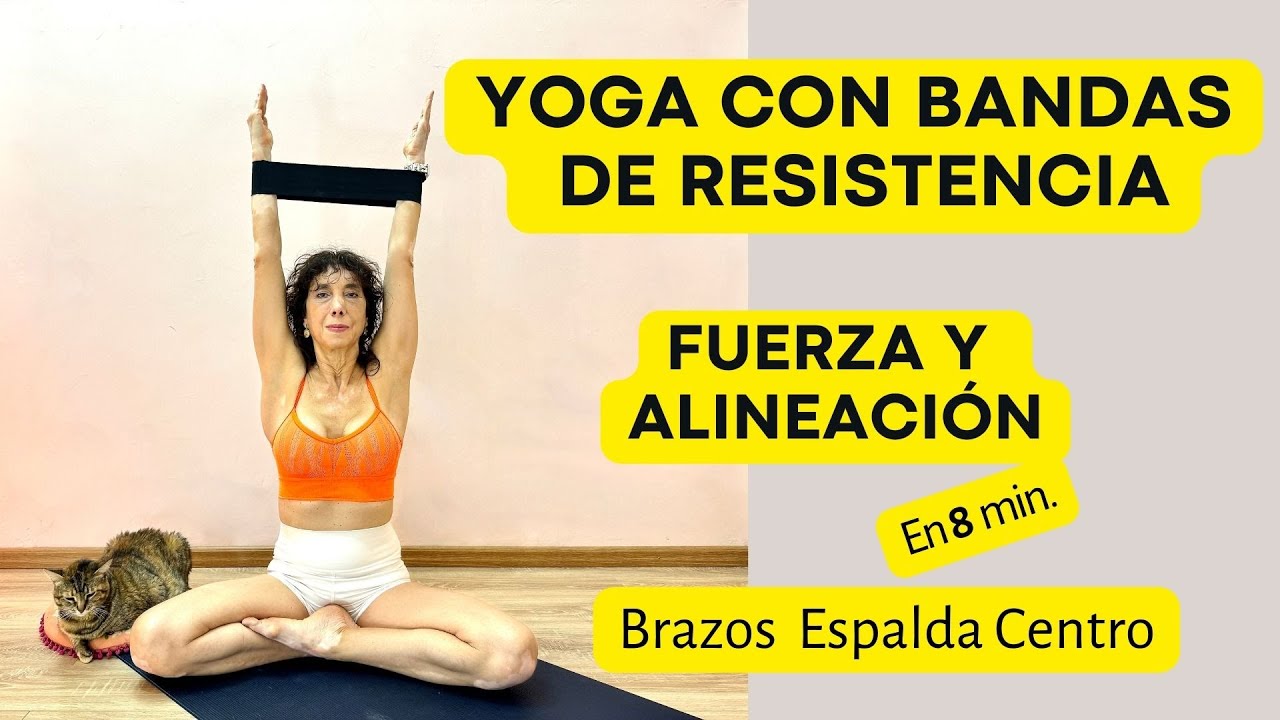 Yoga con bandas para fortalecer brazos y alinear espalda.