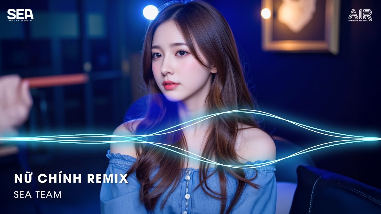 Lặng Nhìn Anh Đang Trong Vai Diễn Ngỡ Đâu Em Là Nữ Chính Remix - Nữ Chính Remix (Bản Hot TikTok)
