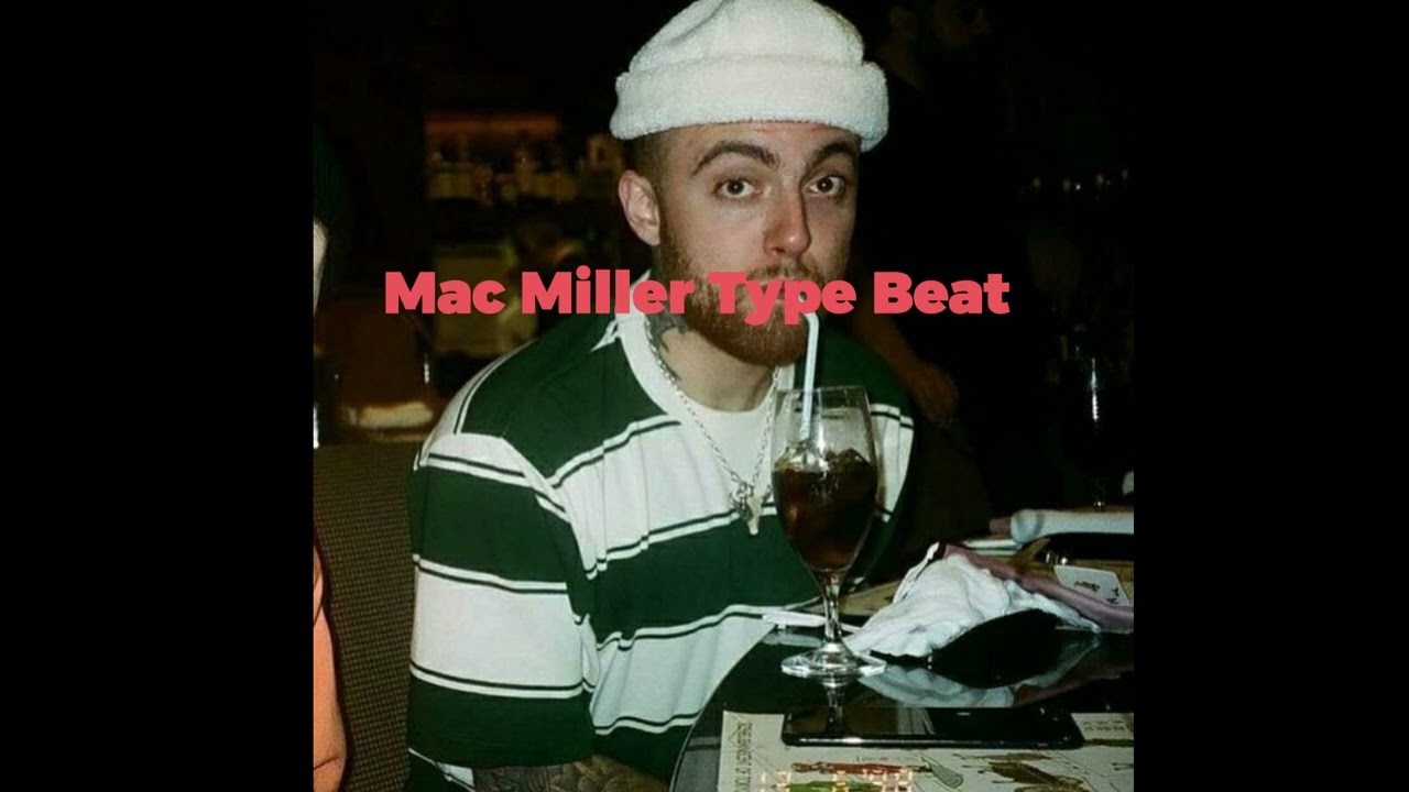 Mac Miller Type Beat 