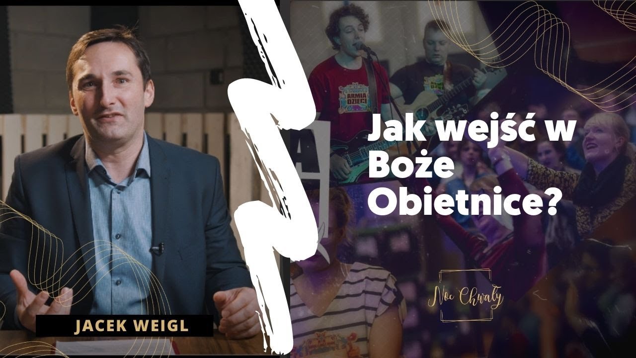 37.  Jak wejść w Boże Obietnice? &mdash; Jacek Weigl | Projekt YouTube