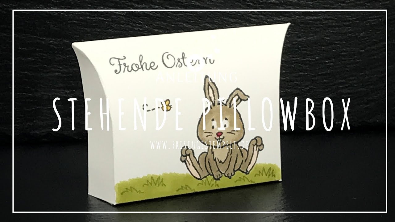 Stehende Pillowbox🐰Kissenschachtel🐰Osterschatz🐰Stampin'Up!
