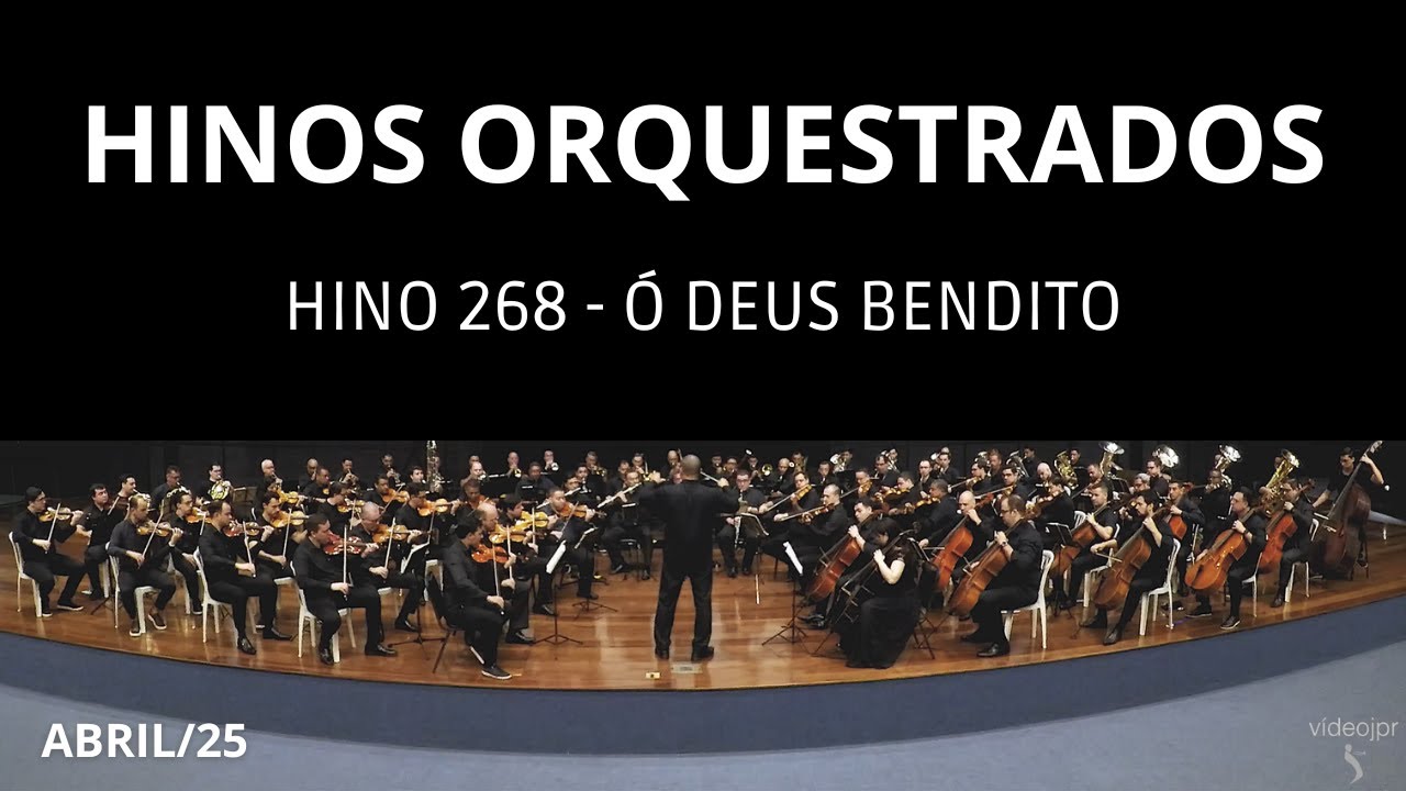 Hino 268 - Ó Deus Bendito