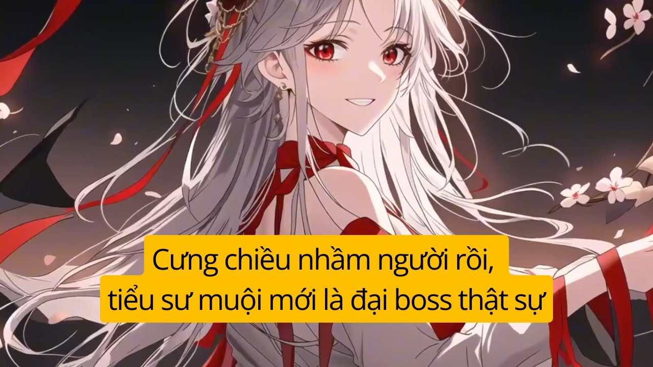 [ 1 ] Cưng chiều nhầm người rồi, tiểu sư muội mới là đại boss thật sự