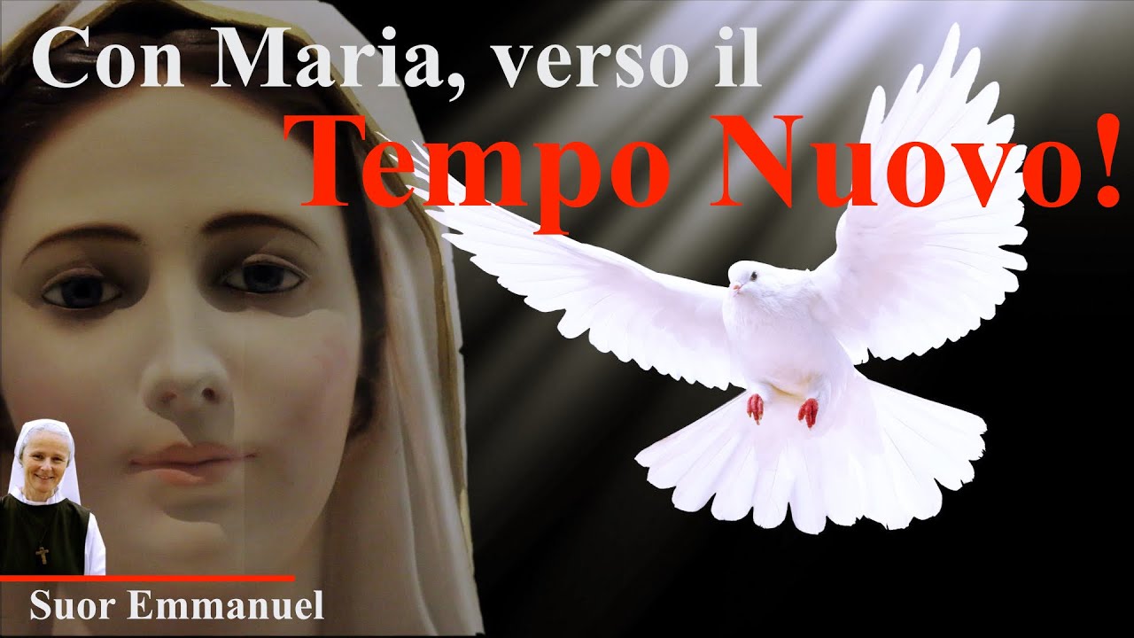 Con Maria, verso il Tempo Nuovo!