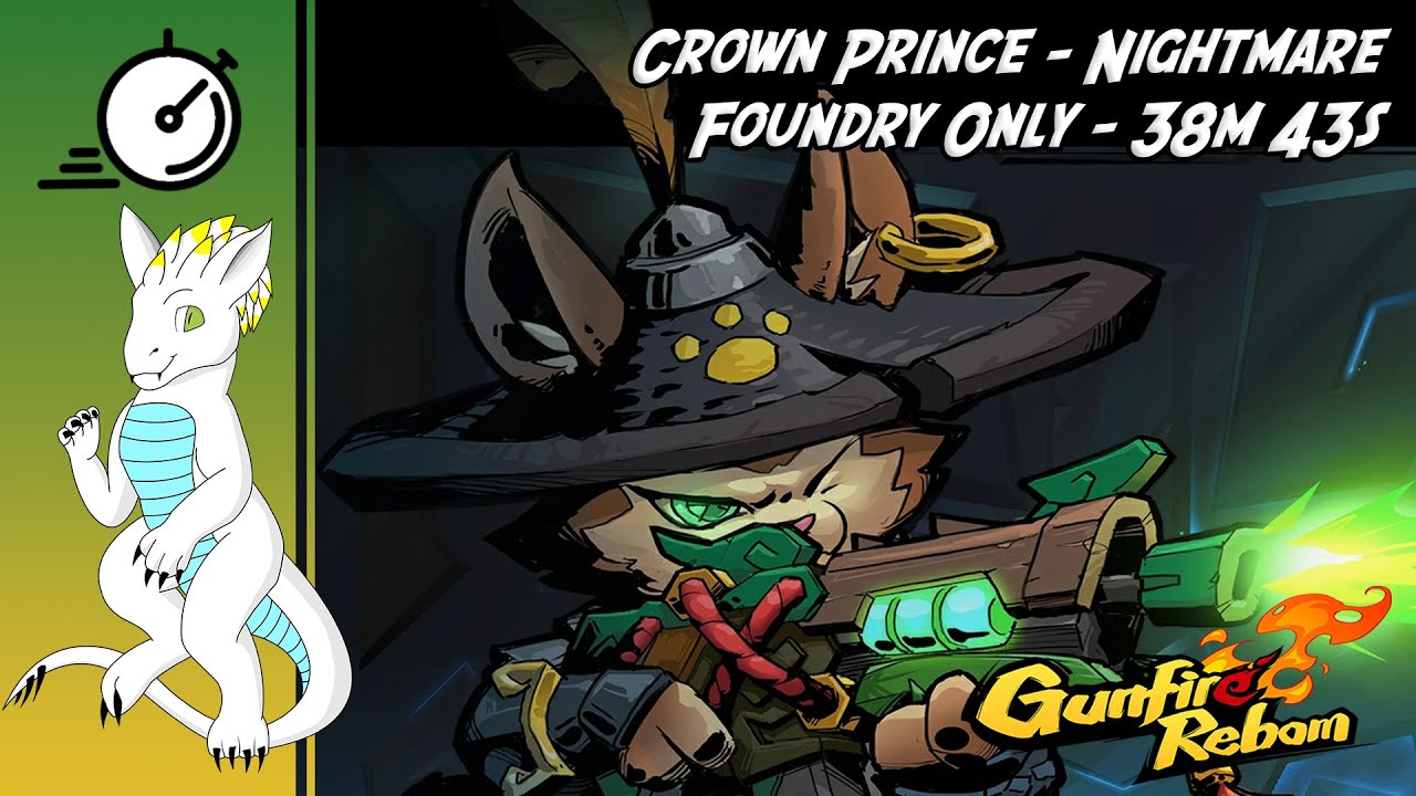 Gunfire Reborn Speedrun - Crown Prince-Nightmare-Foundry Only - 38m 43s