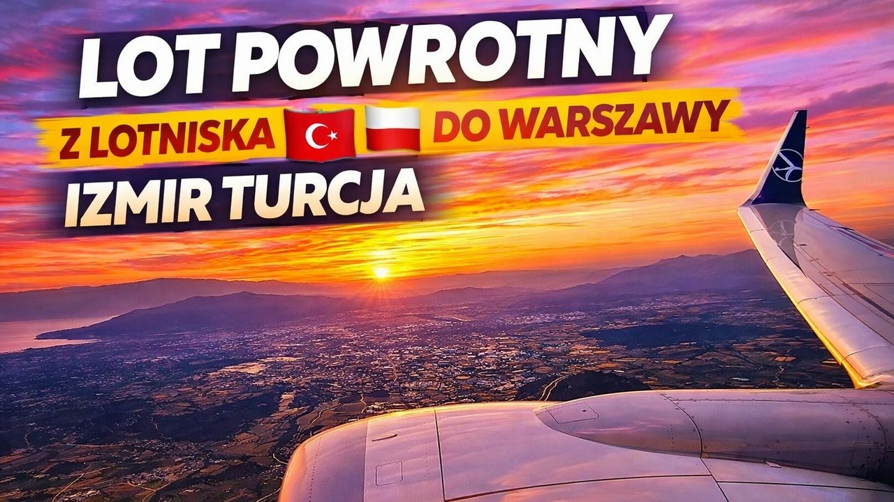 LOT IZMIR WARSZAWA Powrót z Turcji | Widok z okna samolotu | Zachód słońca