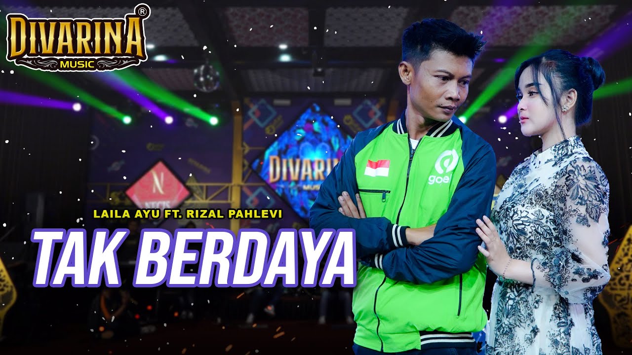 TAK BERDAYA - LAILA AYU ft RIZAL PAHLEVI - DIVARINA MUSIC