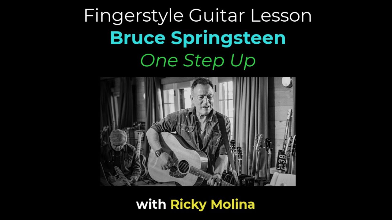 Bruce Springsteen One Step Up Fingerstyle Guitar Tutorial - FREE pdf with Chords & Tabs
