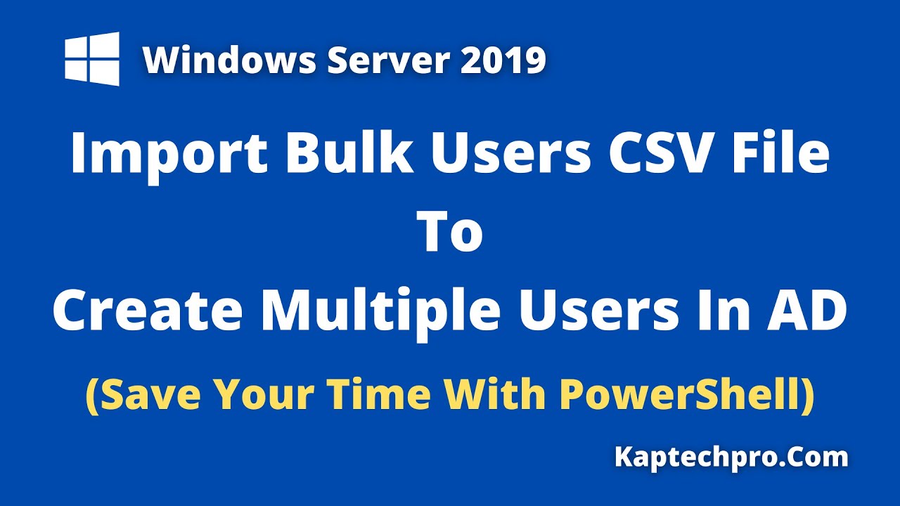 How To Create Bulk Users In Active Directory