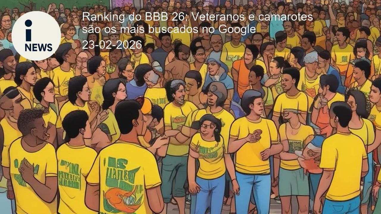 Ranking do BBB 26: Veteranos e camarotes são os mais buscados no Google