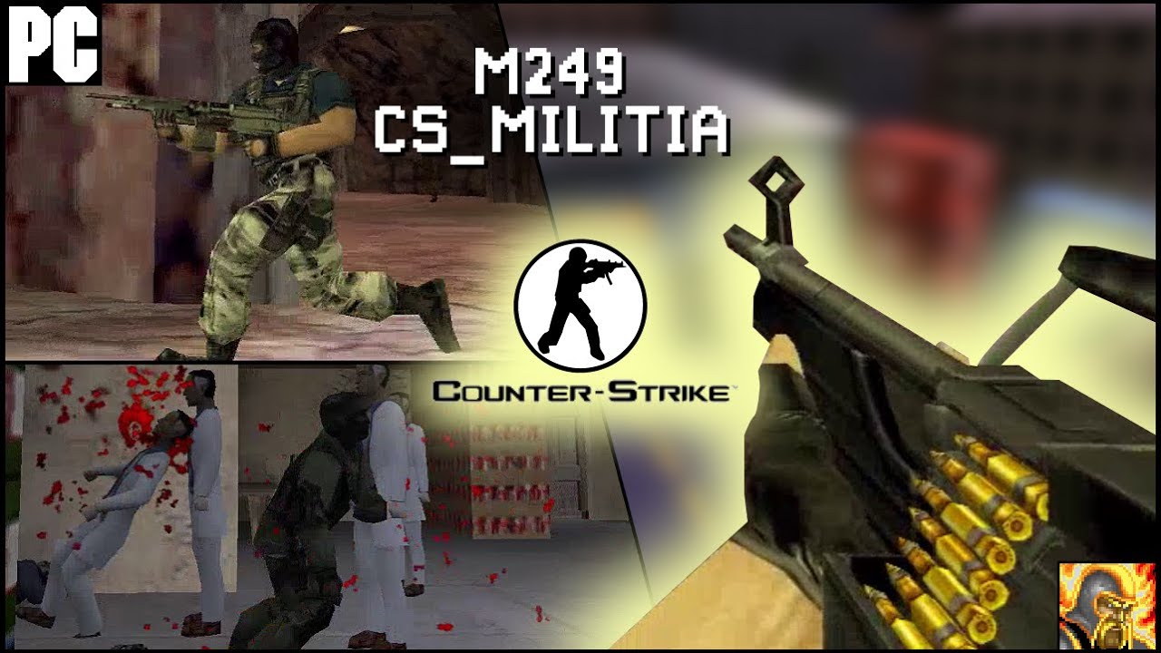[Counter-Strike 1.6] M249 Gameplay [cs_militia]