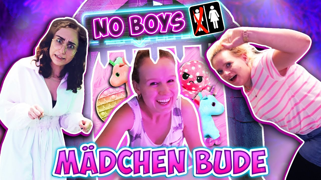 WIR BAUEN EINE GIRLS ONLY BUDE! Jungs sind nicht erlaubt...