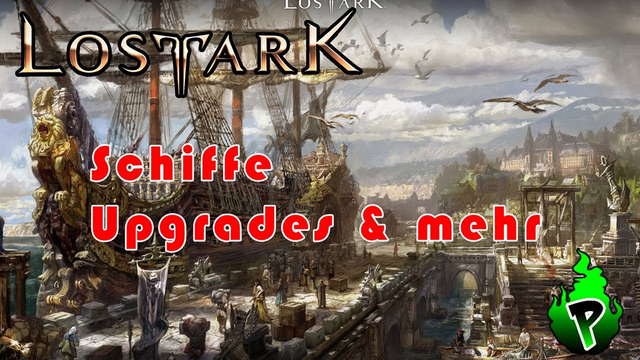 Schiffe?! Upgrades und mehr! | Lost Ark EU | DerPyr0n