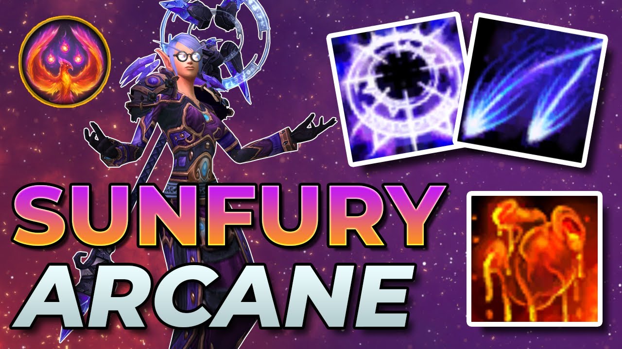 11.0 Sunfury Arcane Mage UPDATED Guide | ST & AoE Rotations and Talent Builds! | WoW: The War Within