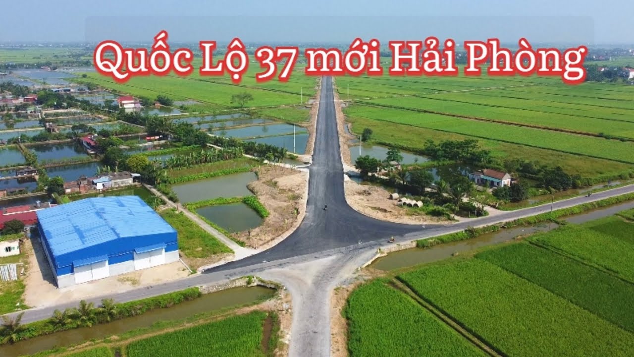Tiến độ dự án cải tạo nâng cấp quốc lộ 37 mới Vĩnh Bảo Hải Phòng ngày 7/5/2023
