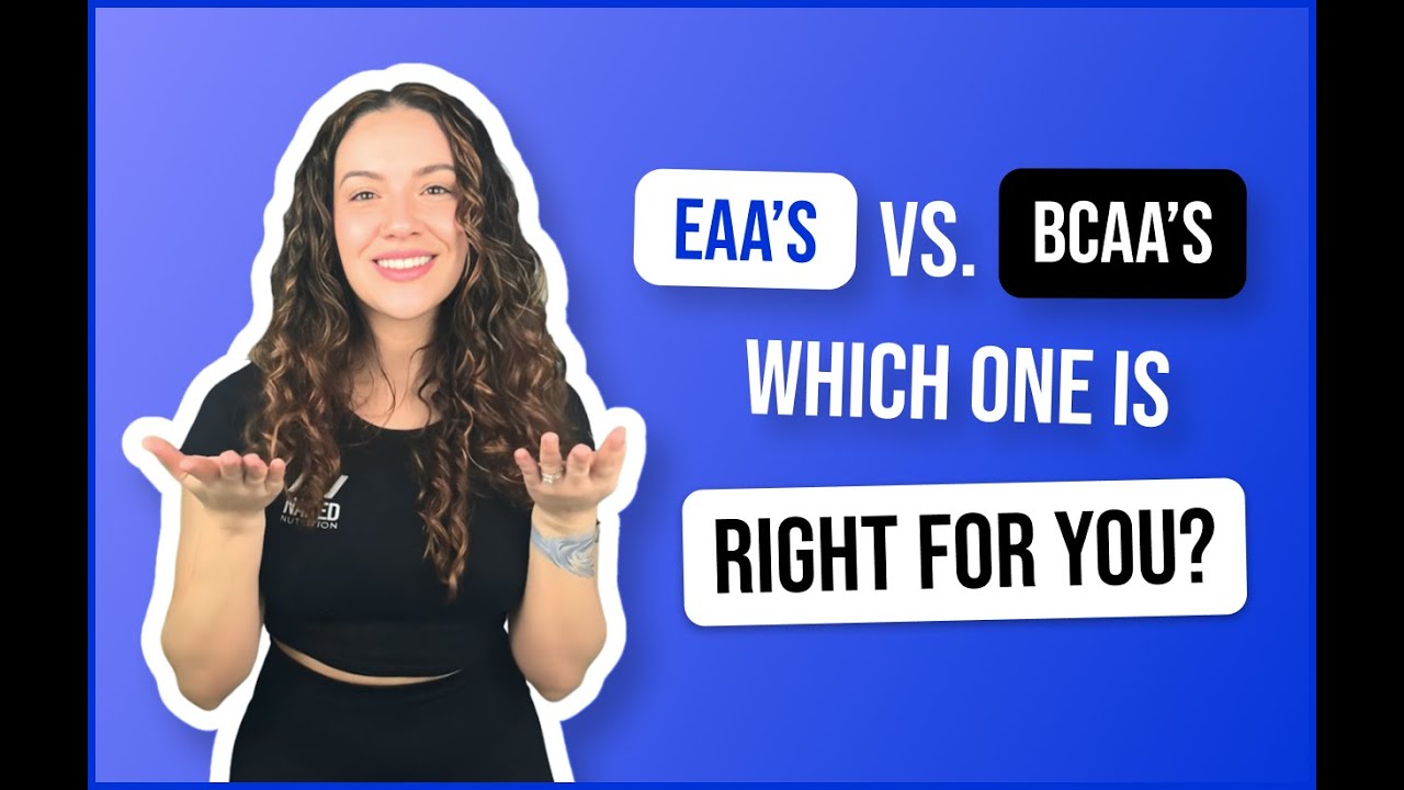 EAAS vs BCAAS Which One Is Right For You? | Nutrition Coach Explains | Naked Nutrition