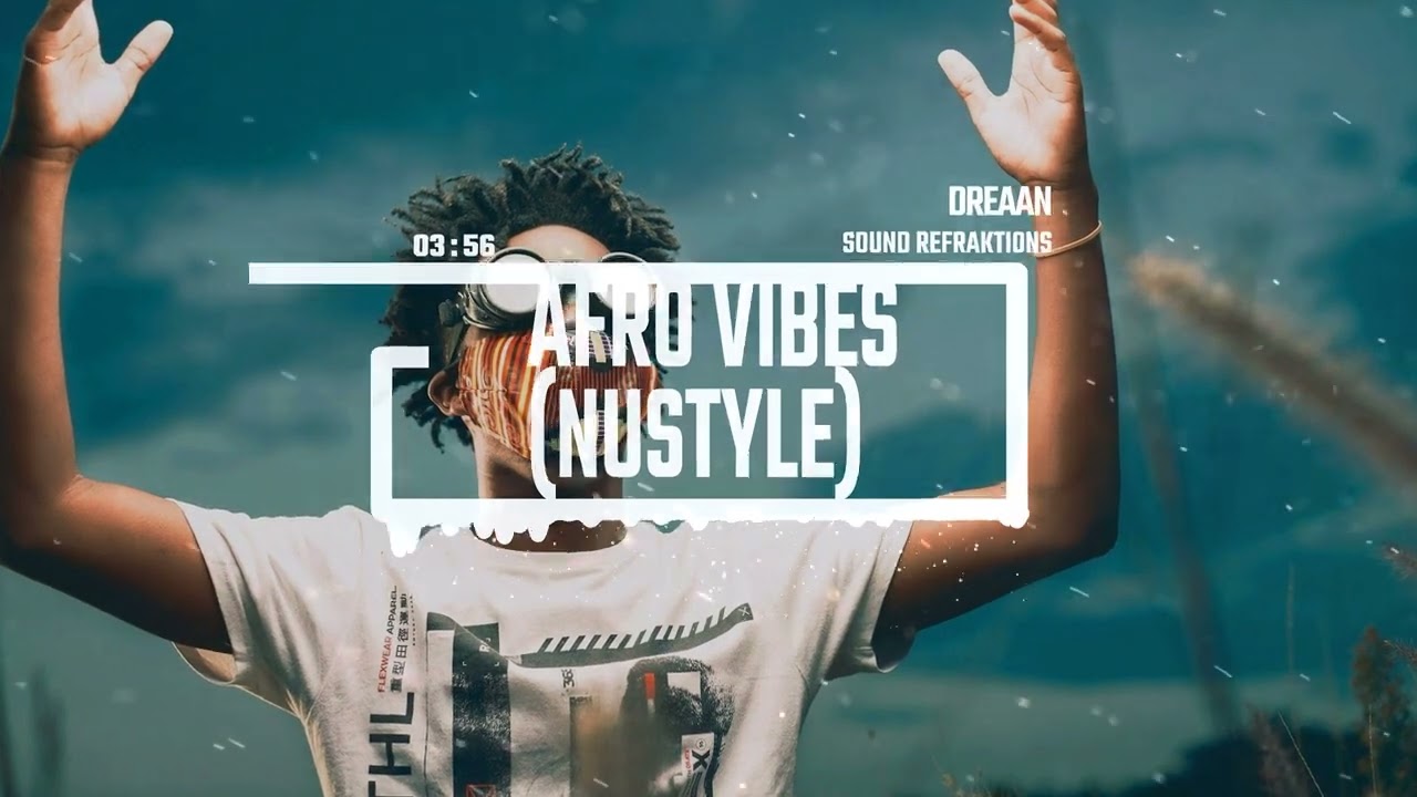 Afro Vibes  (25 house nustyle)