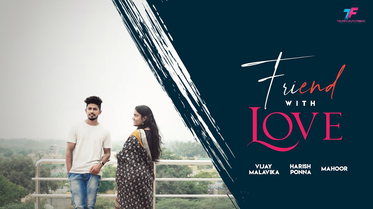 Friend with love || Vijay, Malavika Tirupati Film Makers #100k