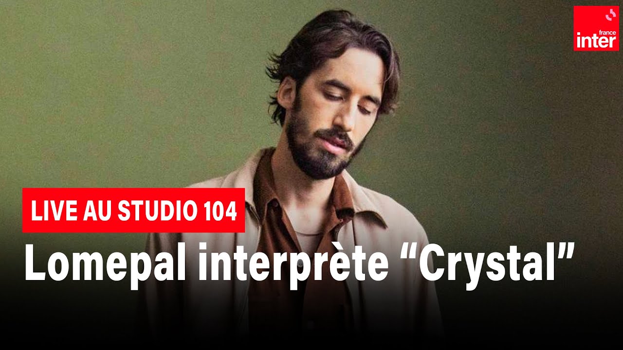 Lomepal - Crystal (Live à @FranceInter 2022)  Audio HQ