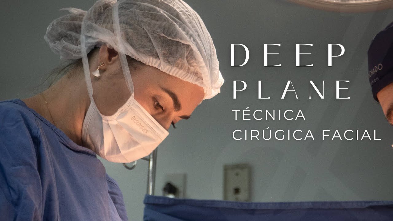 DEEP PLANE - Técnica de cirugia facial