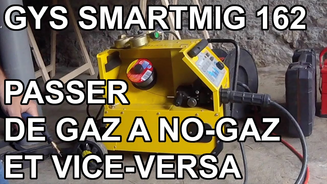 GYS SmartMig 162 - Passer de GAZ à NOGAZ