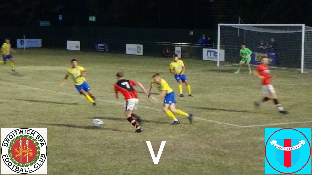 | Droitwich Spa FC v Westfields FC | Historic Hammering! | Hellenic League Premier Division |