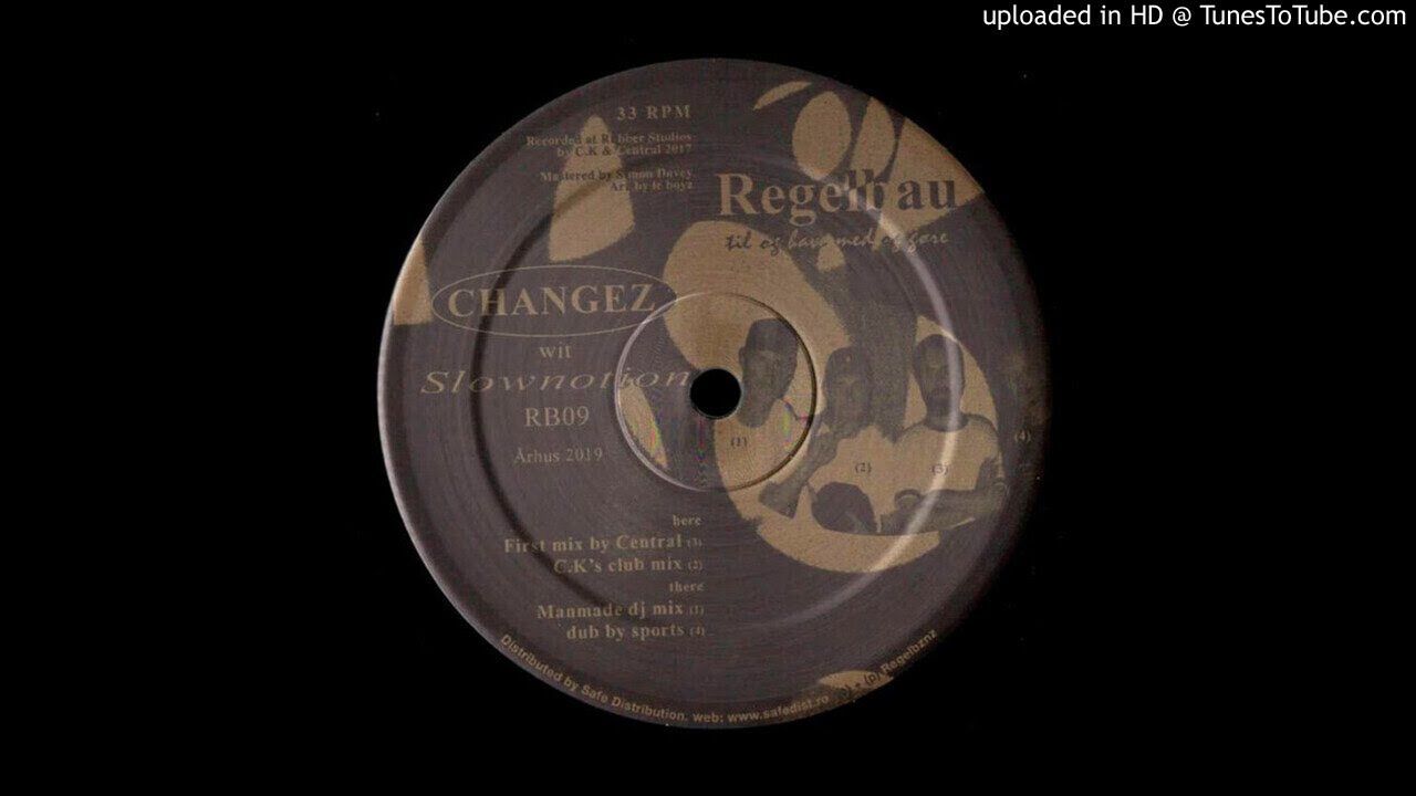 Changez - Slownotion (First Mix by Central) [RB09]