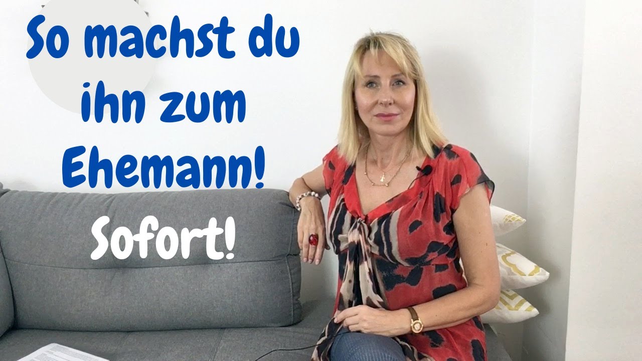 So macht er Dir sofort einen Heiratsantrag