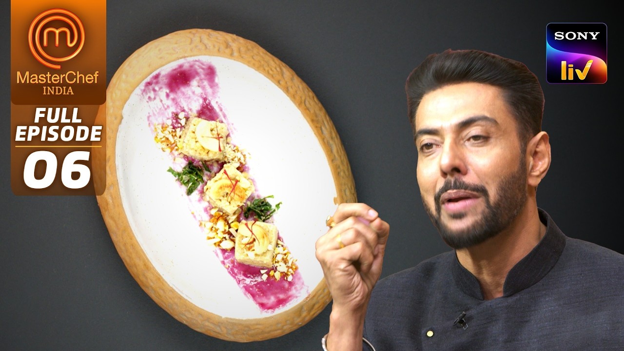 MasterChef India | New Season | कौनसी Dish खाकर उठी Ranveer की चमच्च? | Full Episode 6