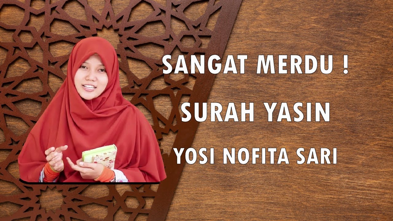 Surah Yasin | Sangat Merdu | Yosi Nofita Sari