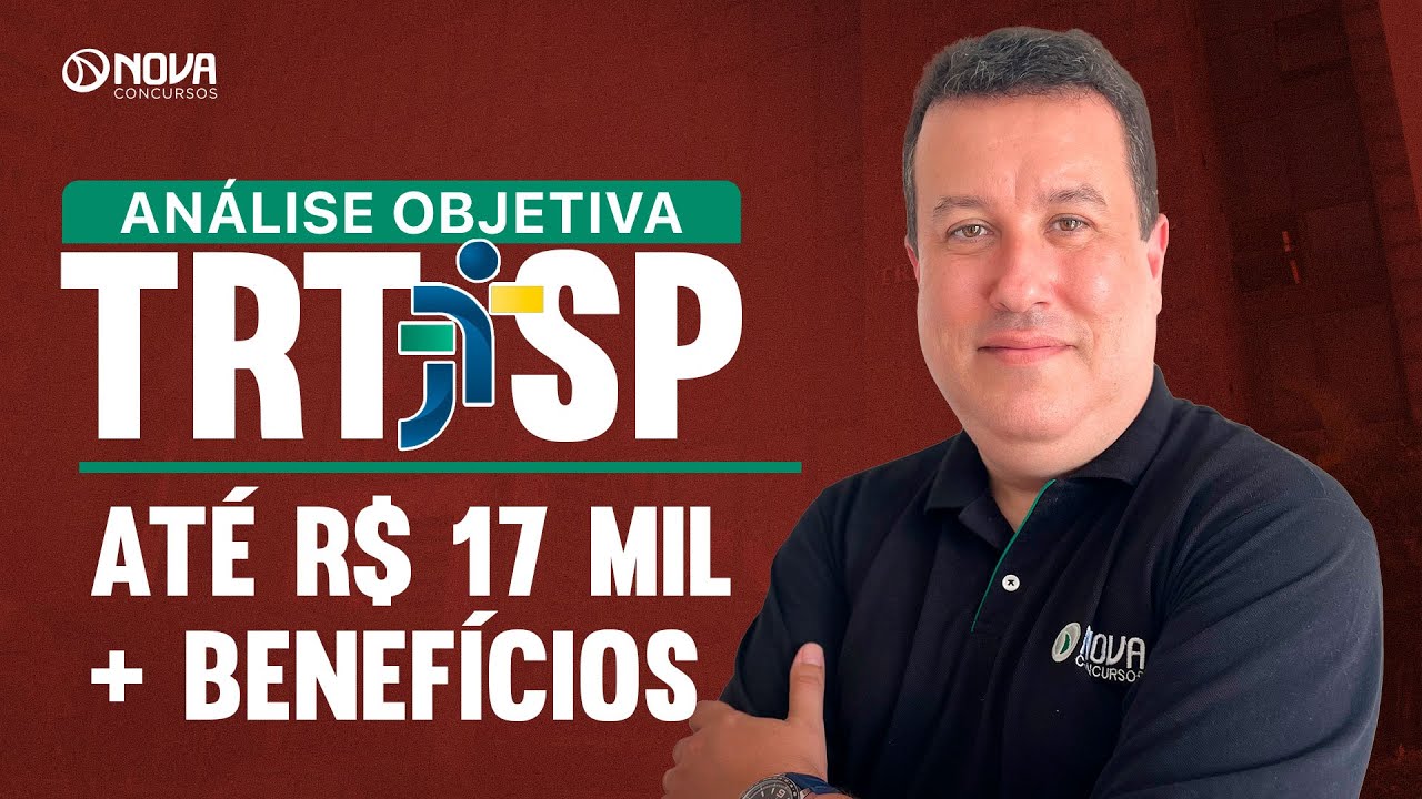 CONCURSO TRT 2&ordf; REGI&Atilde;O SP 2025: EDITAL PUBLICADO COM SAL&Aacute;RIO DE AT&Eacute; R$ 17 MIL 🔥
