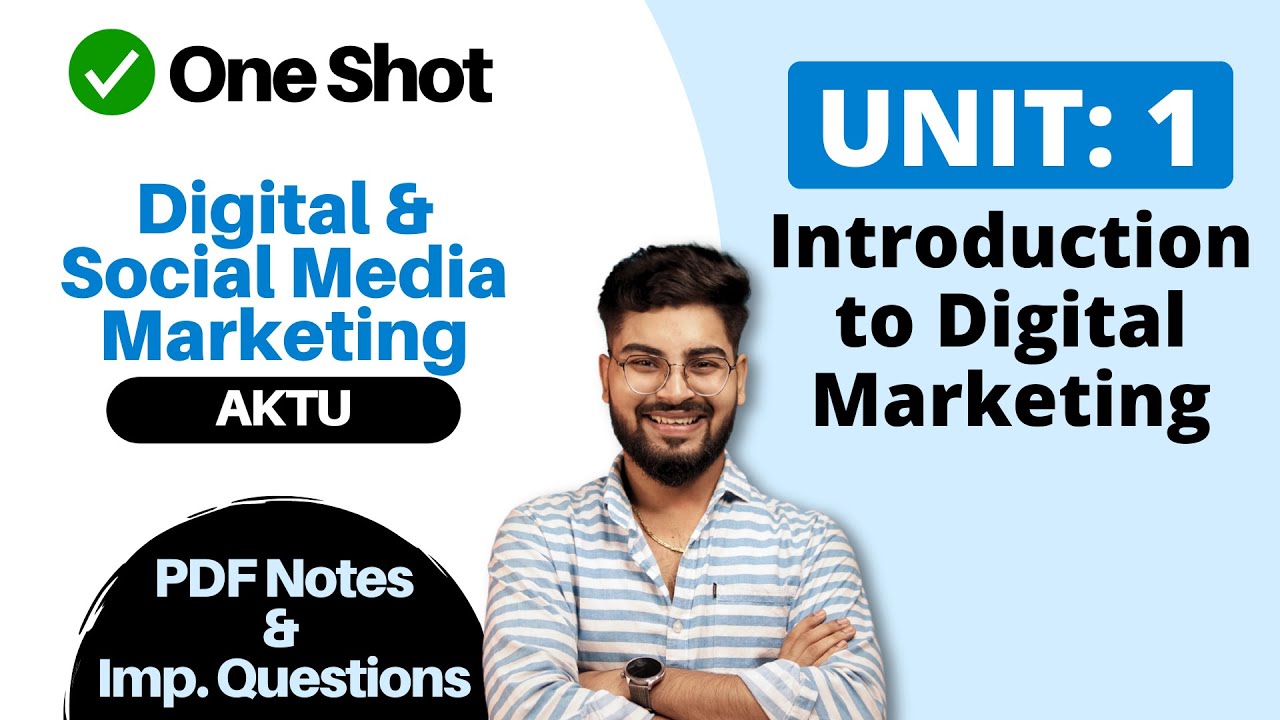 Digital and Social Media Marketing AKTU One Shot Unit 1 🔥 PDF Notes & Important Questions for DSMM