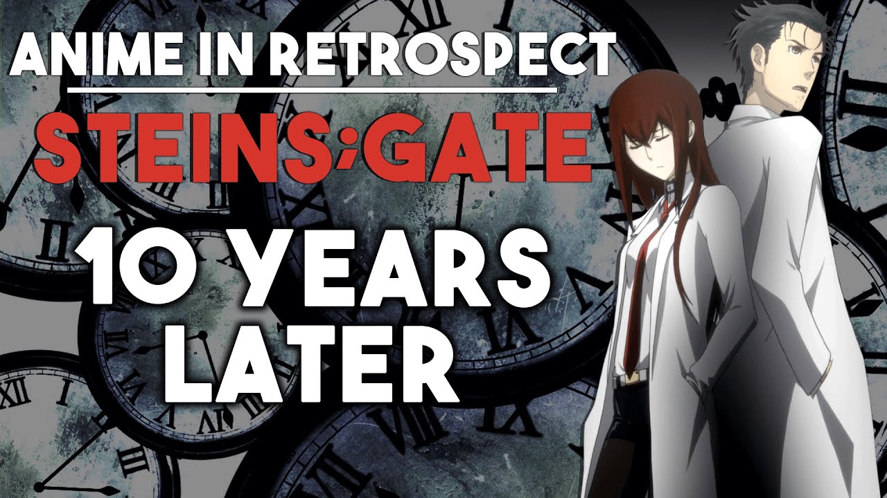 Steins;Gate Retrospective: Everything Means Something