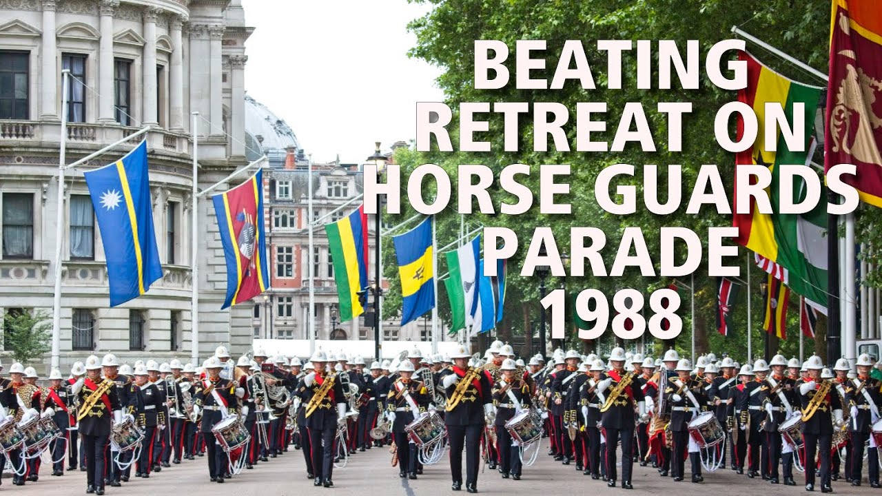 Beating Retreat on Horse Guards Parade 1988 | The Bands of HM Royal Marines