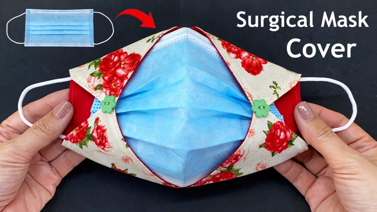 Diy Easy Surgical Mask Cover | How to Make Surgical Cover Face Mask Sewing Tutorial |More Protection