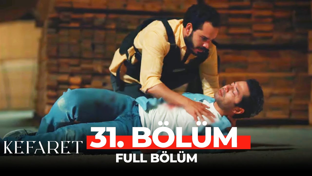 Kefaret 31. Bölüm