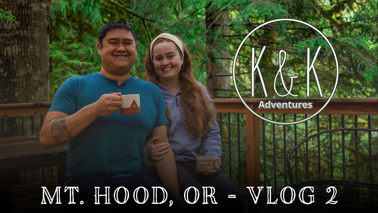 Vlog #6: Mt. Hood, OR - Part 2