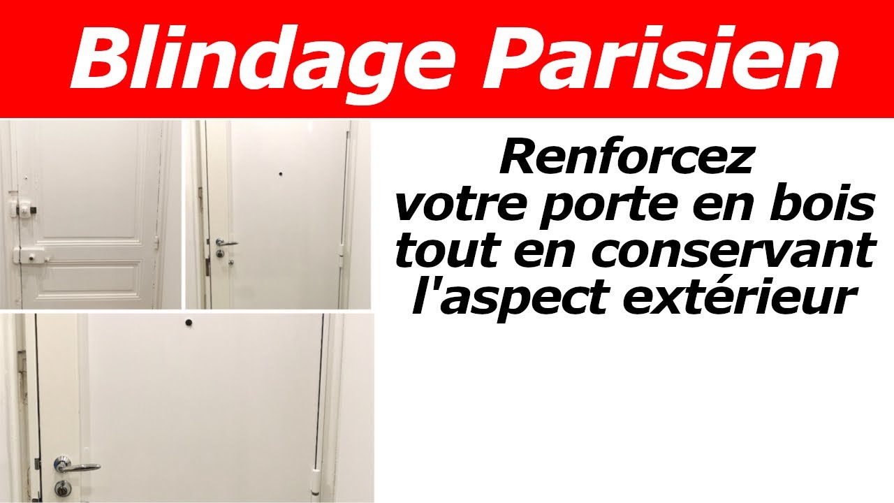 Blindage Parisien ou blindage fourreau d'une porte en bois