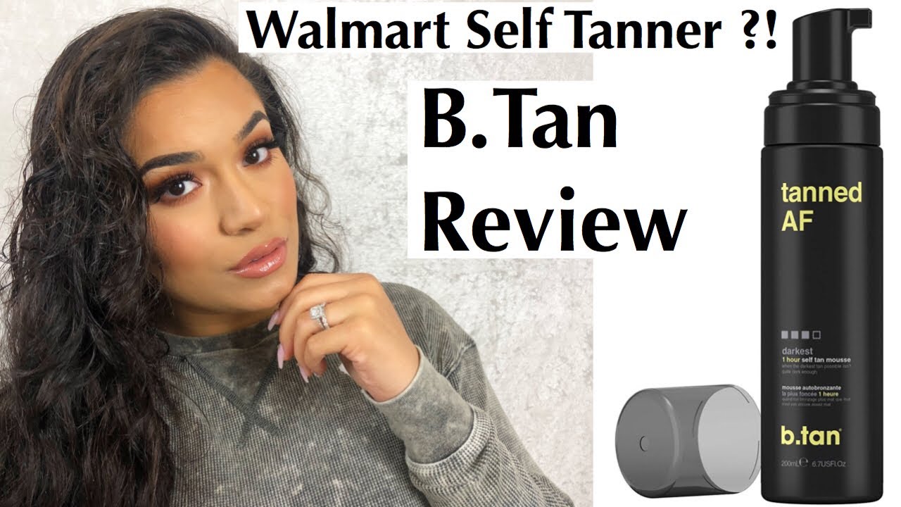 B.Tan - WALMART-  Self Tanner Review - SUPER Affordable