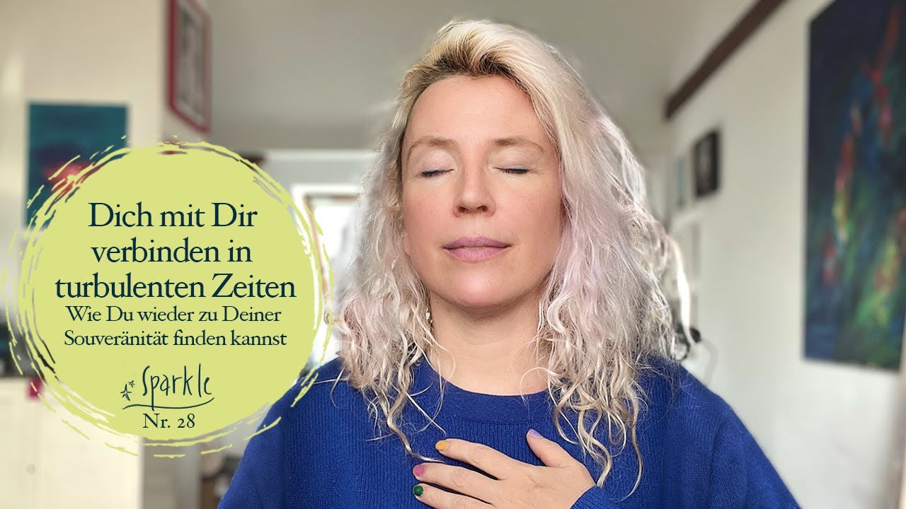 Deine Verbindung wiederfinden - eine Meditation für mehr Klarheit, Präsenz und Souveränität
