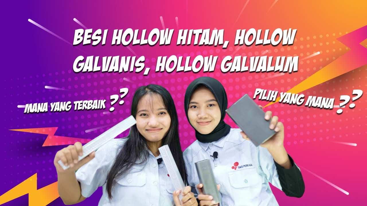 Besi Hollow | Besi Hollow Hitam, Galvalum, dan  Galvanis | Perbandingan Jenis dan Ukuran