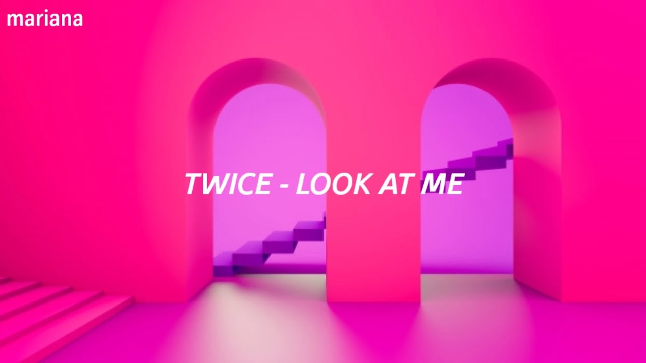 𝐓𝐰𝐢𝐜𝐞 (트와이스) - 𝐋𝐨𝐨𝐤 𝐀𝐭 𝐌𝐞 (날 바라 바라 봐) - 𝐄𝐚𝐬𝐲 𝐋𝐲𝐫𝐢𝐜𝐬
