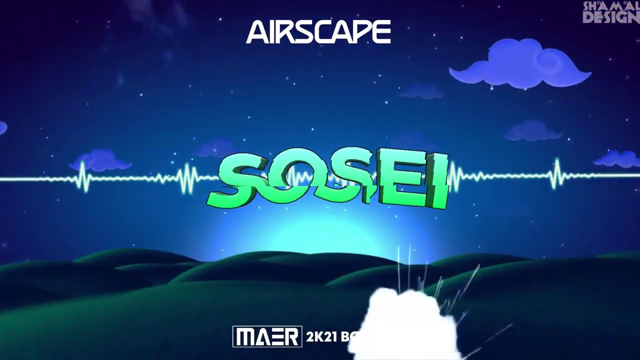 Airscape - Sosei (MAER 2K21 Bootleg)